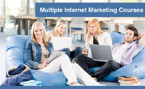 Multiple Internet Marketing Courses
