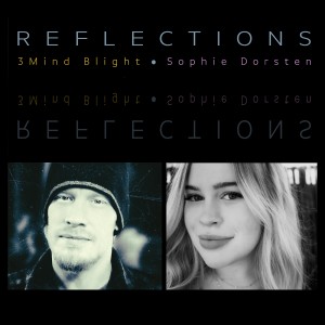 3Mind Blight - Reflections feat. Sophie Dorsten