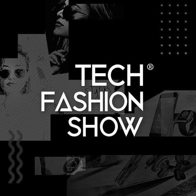 Tech Fashion Show 2018 Tech Fashion Show 2018