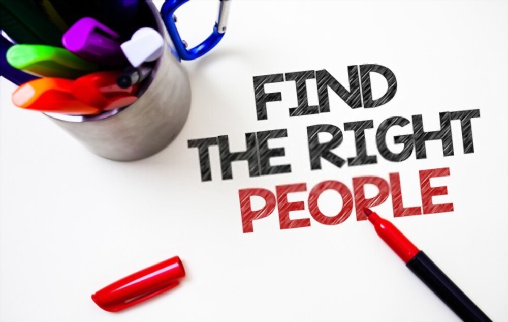 Find the right people