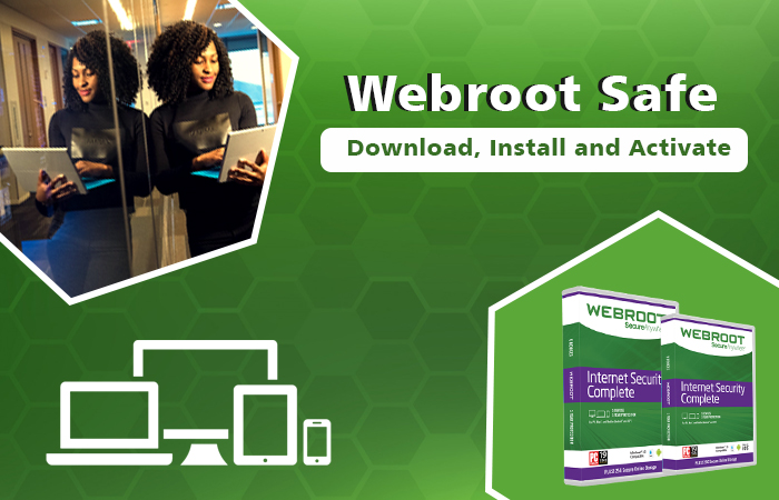 Enter Key Code to Download Webroot Safe at Webroot.com/safe - IssueWire