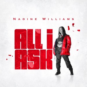 Nadine Williams All I Ask