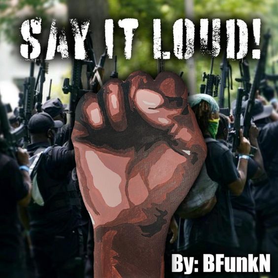 SAY IT LOUND SAY IT LOUND