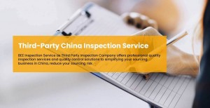 BEEinspection third party inspection china