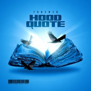 7OBENZO Makes A Comeback Into The Music Scene With “HOOD QUOTE”