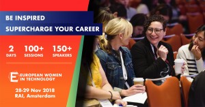 Join Europe's largest women in tech conference - European Women in Technology 2018!