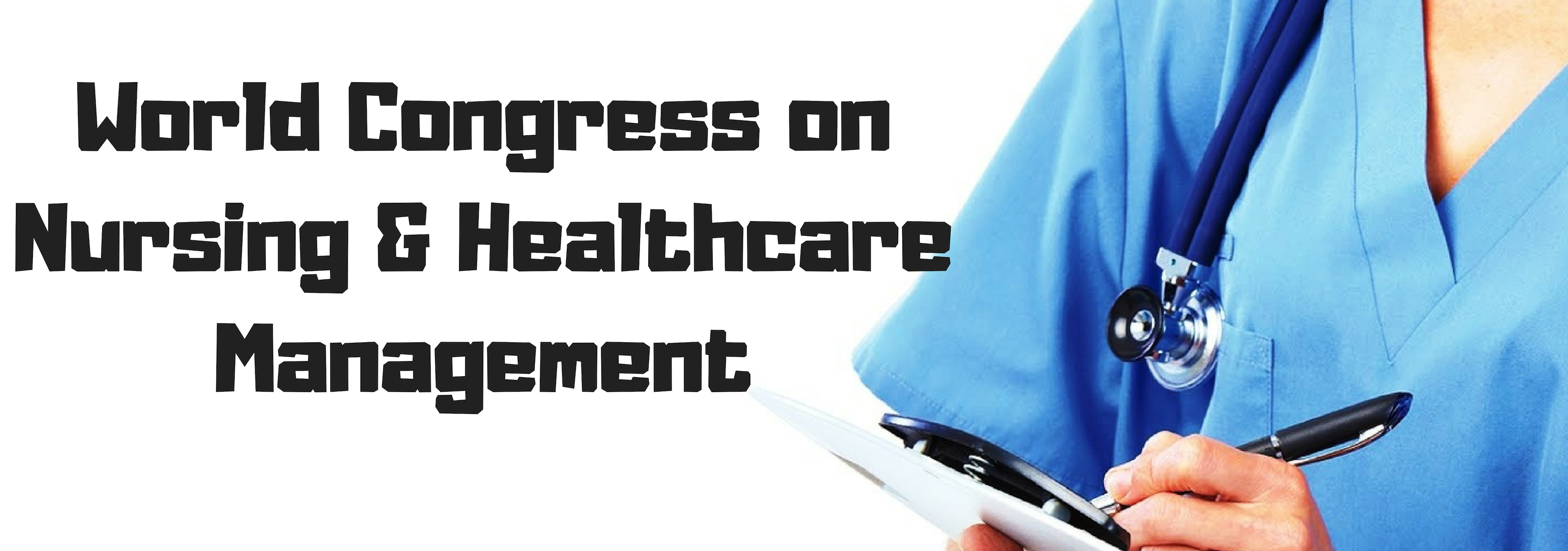 World Congress on Nursing & Healthcare Management IssueWire