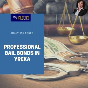 Bail Bond Yreka