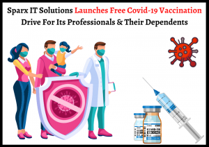 Sparx IT Solutions Launches Free Vaccination Drive For Its Professionals Their Dependents