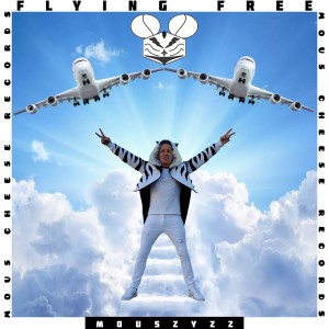 Mou5ZyZZ Flying Free