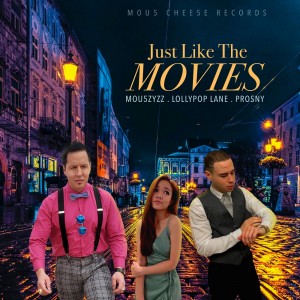 Mou5ZyZZ Just Like The Movies