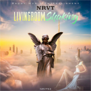 'Living room Shaking' The New Single by NRVT is Making Noise Worldwide