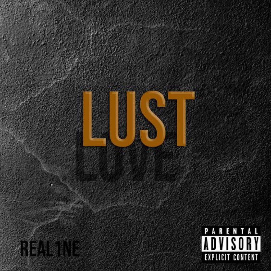 ‘Lust’ by ReaL1Ne Manifests Itself in the Top Hip-Hop Charts This ...