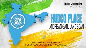 HUDCO PLACE ANDREWS GANJ LAND SCAM BANNER