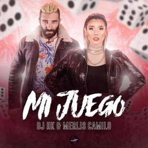 Mi Juego - The New Single by DJ HK & Merlis Camilo