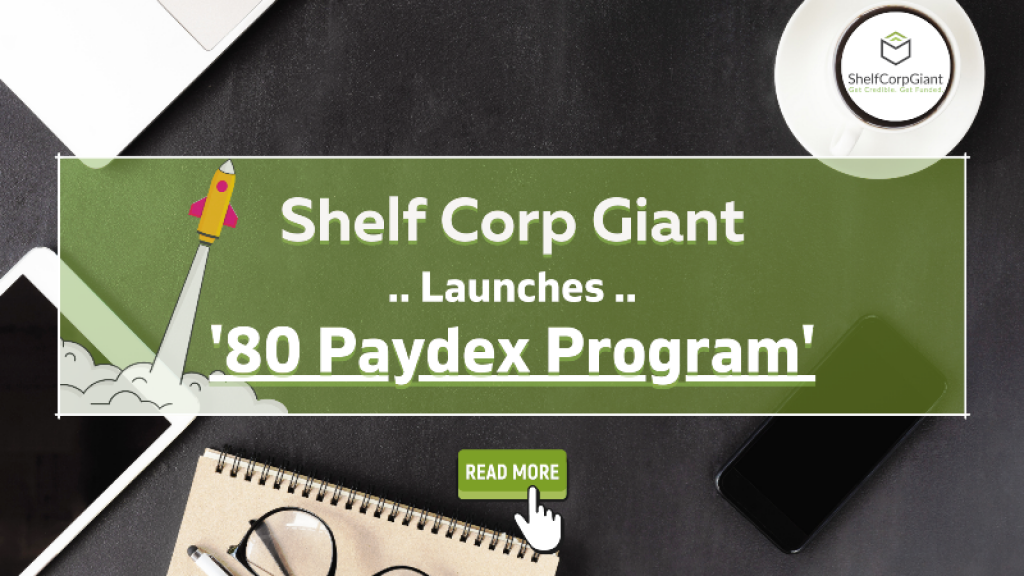 Shelf Corp Giant launches its '80 Paydex Program'. IssueWire
