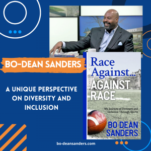 Bo Dean Sanders is an author and speaker on Diversity & Inclusion.ram