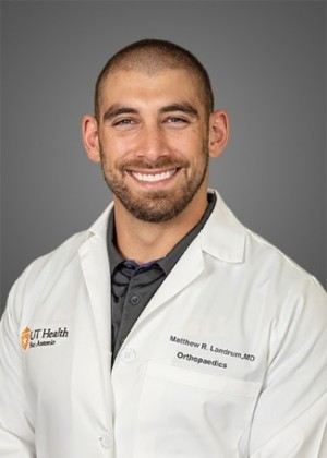 Matthew R. Landrum, MD, an Orthopaedic Surgeon with UT Health Physicians - Medical Arts & Research Center and Robert B. 