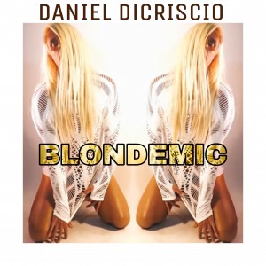 Daniel DiCriscio Blondemic