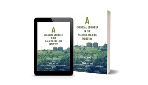 A Chemical Engineer in the Palm Oil Milling Industry