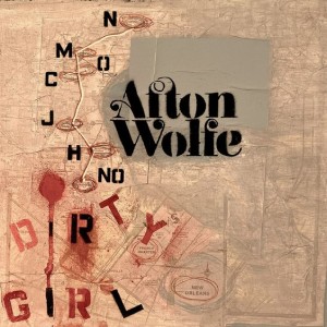 ‘Dirty Girl’ and ‘Paper Piano’ by Afton Wolfe