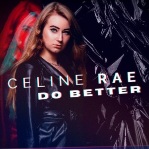 ‘Do Better’ by Celine Rae