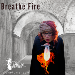 Breathe Fire