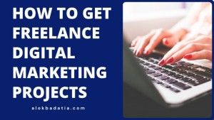 how to get freelance digital marketing projects