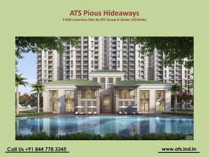 ATS Pious Hideaways Sector 150 Noida