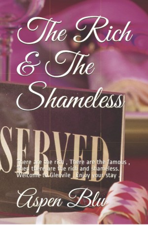 The Rich & The Shameless 