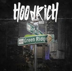 Tmgl Records Presents “Hood Rich” by Tmgl Boss