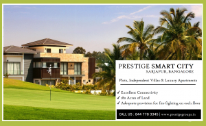 Prestige Smart City Sarjapur Bangalore -  Best Place for Residential Living