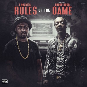 Snoop Dogg and JholmesMusic give us 'The Rules of the Game.