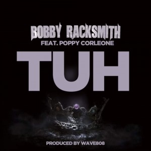 ‘TUH’ by Bobby Racksmith