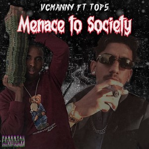 vcmanny x top5 “Menace To Society”