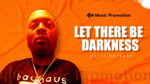 Let There Be Darkness