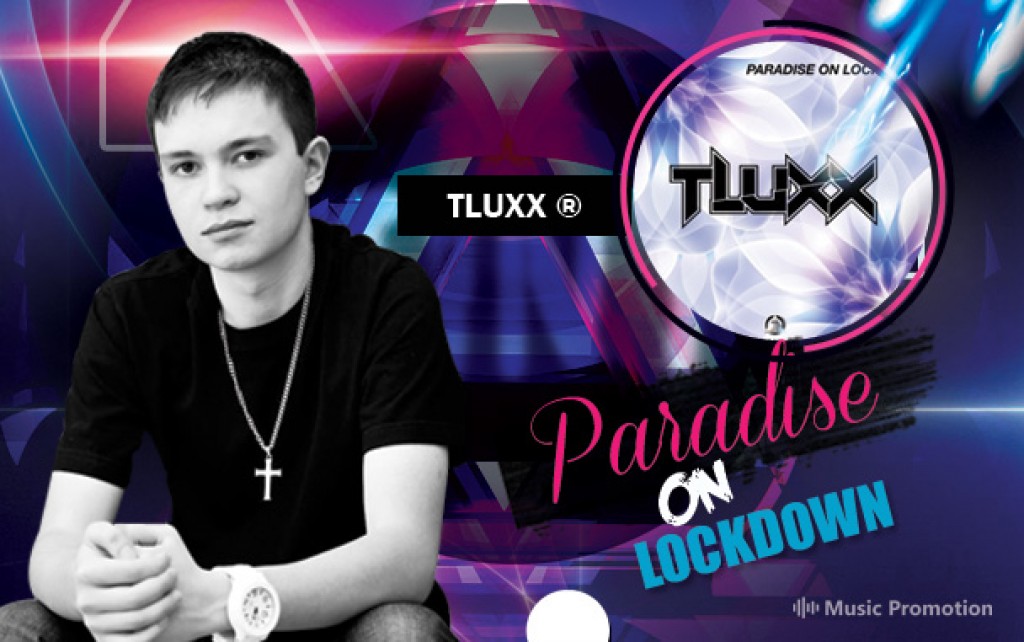 Paradise On Lockdown by TLUXX Paradise On Lockdown by TLUXX