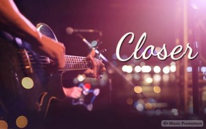 Closer