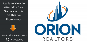 Orion Realtors affordable housing dwarka expressway