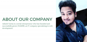 Ashesh Varma is a serial entrepreneur who has founded and successfully grown Web999 an IT company sp