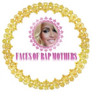 Faces of Rap Mothers Enterprise