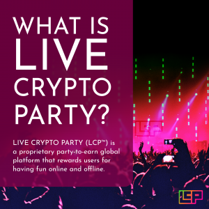Live Crypto Party (LCP) Attracts Thousands of Crypto Investors and Community Members