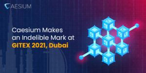 Caesium Makes An Indelible Mark At Gitex 2021, Dubai