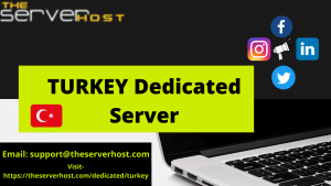 Best Turkey Dedicated Server Hosting Provider