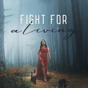‘Fight For a Living’ By Sandra Grace