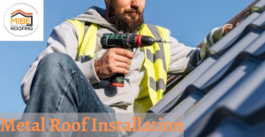 Metal Roof Installation