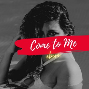 New Single - Come To Me