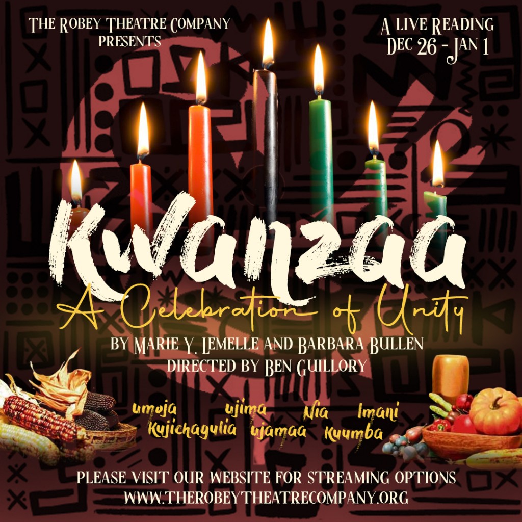 The Robey Theatre Company Presents "Kwanzaa A Celebration of Unity" to