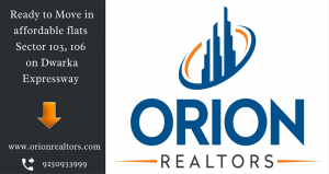 Orion Realtors affordable housing dwarka expressway