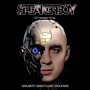 Speaker Boy Caught Beetwen Sounds EP